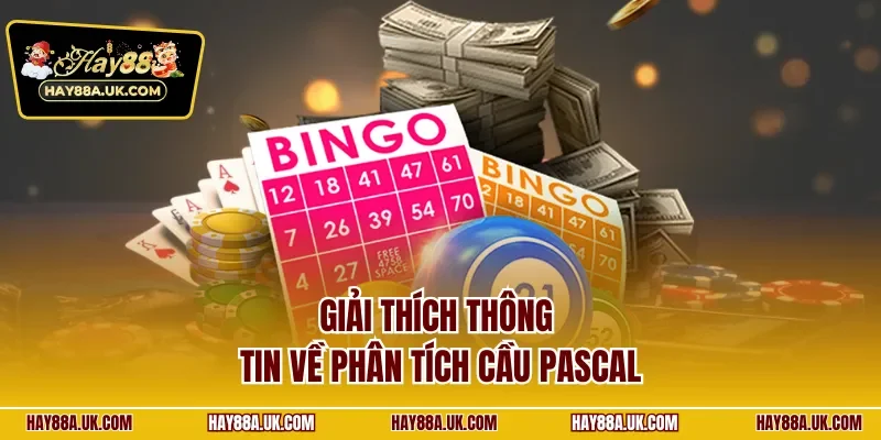 Giải thích thông tin về phân tích cầu pascal